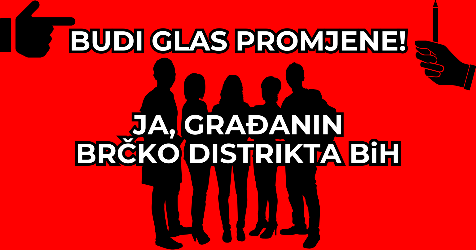 ‘Ja, građanin’ Brčko distrikta BiH: Budi glas promjene! ja građanin